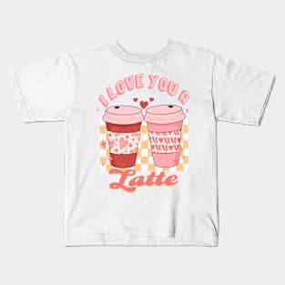 I Love You A Latte T Shirt Valentine T shirt For Women Kids T-Shirt